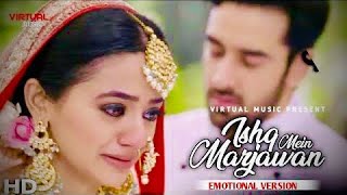 Video thumbnail of "Ishq Mein Marjawan Season 2 Title Song (Sad Version) || vansh riddhima || Colors Tv ||"