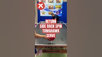 How to RETURN SIDE BACK SPIN TOMAHAWK SERVE for beginner #tabletennis #pingpong #tutorial