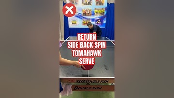 How to RETURN SIDE BACK SPIN TOMAHAWK SERVE for beginner #tabletennis #pingpong #tutorial