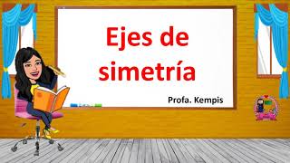 Los ejes de simetría