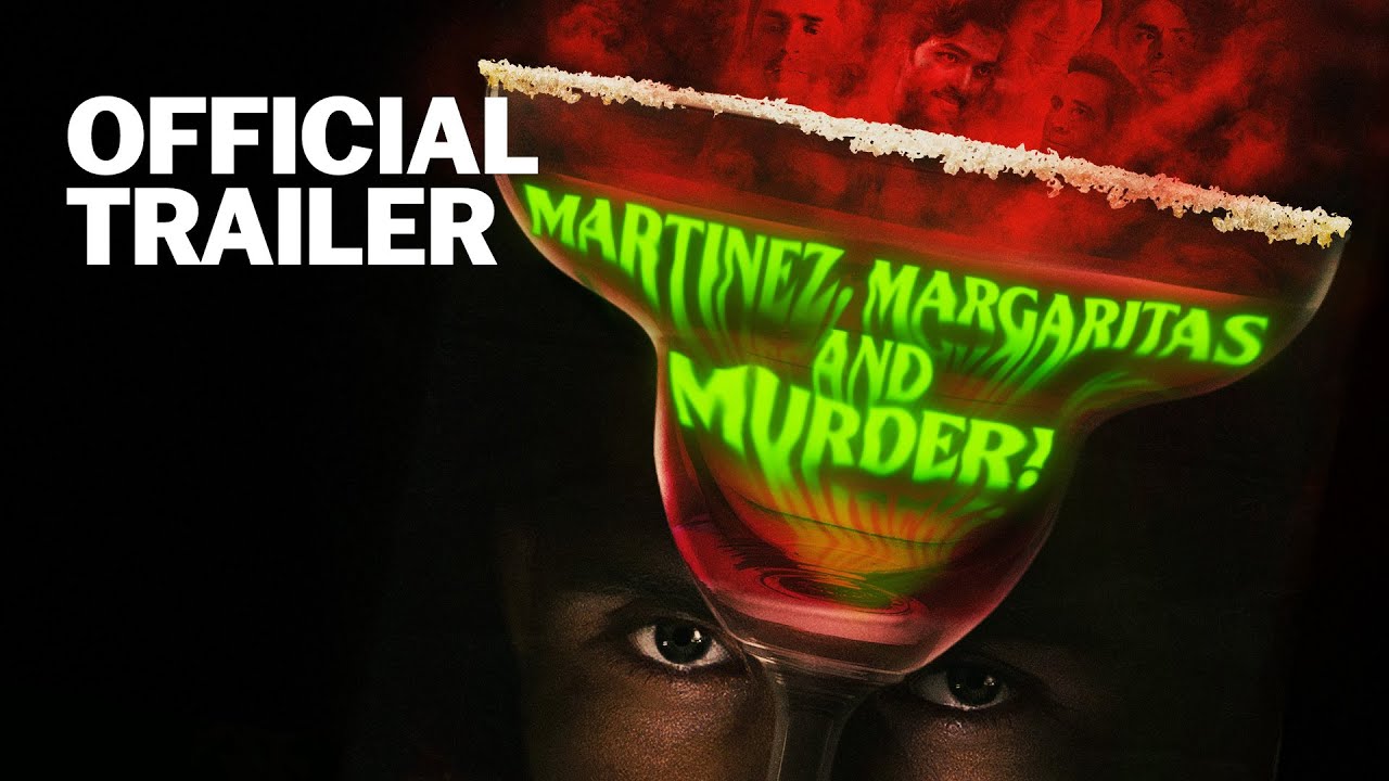 Martinez, Margaritas and Murder! official trailer - Gravitas Ventures release