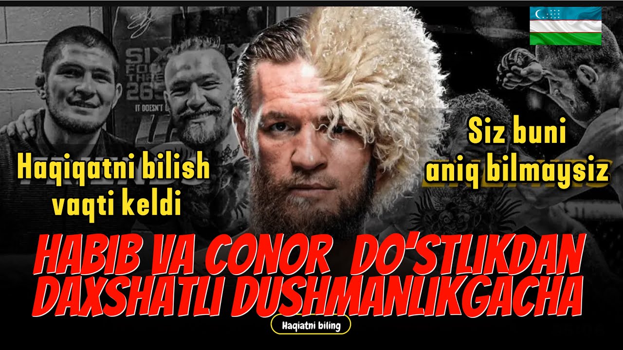HABIB NURMAGOMEDOV VA CONOR MC GREGOR JANG XRONOLOGIYASI ( Yohud Habib Conorning muhlisimi) HUJJATLI