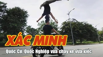 Công an xác minh Quốc Cơ, Quốc Nghiệp vừa chạy xe vừa xiếc chồng đầu