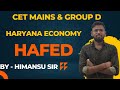 Haryana Economy for CET Mains || Part - 2 || HAFED || By Himanshu Sir