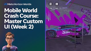 Mobile World Crash Course: Master Custom UI (Week 2)