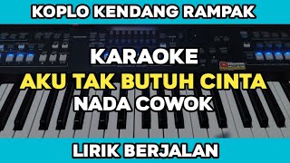 Karaoke - Aku Tak butuh cinta Nada Cowok Koplo Kendang Rampak Lirik Berjalan | Yamaha PSR SX600