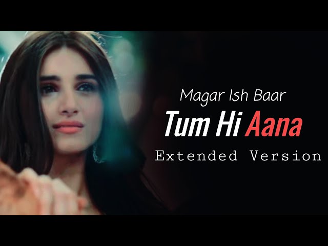 Tum Hi Aana Extended Version Lyrics| Marjaavaan | Tara S , Sidharth M class=