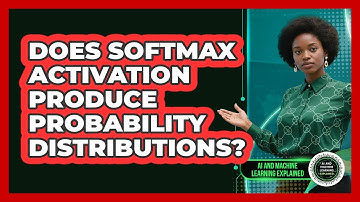 Does Softmax Activation Produce Probability Distributions?