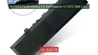 SKOWER F62G0 Battery For Dell Inspiron 13 7373 7386 2 in 1 537... — Hot Deal 2026 | Limited Offer!