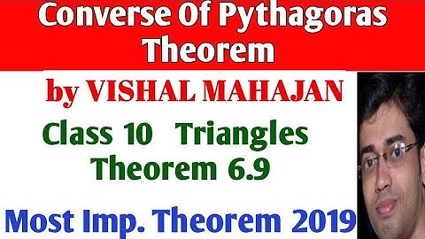Converse Of Pythagoras Theorem Class 10 | Converse of pythagoras theorem proof class 10 |Theorem 6.9