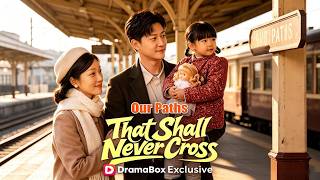 DUBBED:Our Paths That Shall Never Cross｜至此飞鸟不相逢She Cared for Another Man's Family Until Her Own Left