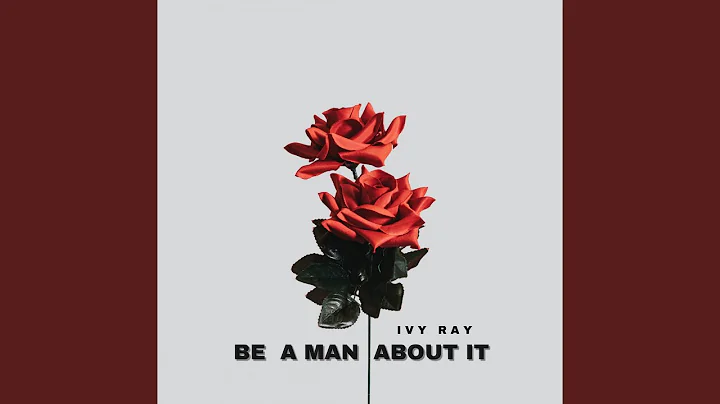Be A Man About It