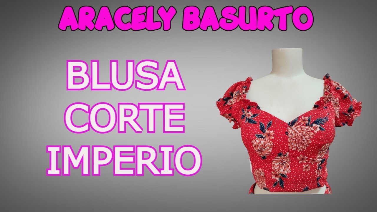 COMO HACER UNA BLUSA CORTE IMPERIO