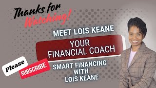 Welcome to Smart Financing with Lois Keane