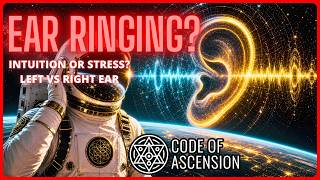 Ringing In Ears Spiritual Meaning: Left vs Right Ear Explained | Code Of Ascension