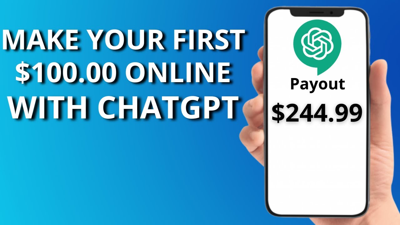 ChatGPT: Make Your First $100 Online in 2023