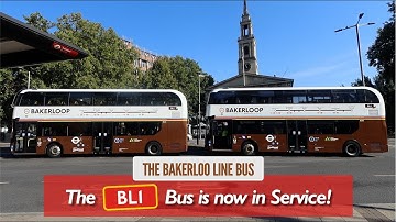 The BL1 Bakerloop Bus is now in Service!
