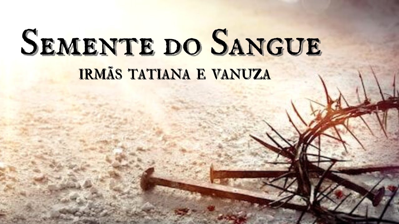 Semente Do Sangue Letra - FDPLEARN