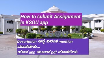 How to submit Assignment in KSOU app/Assignment upload ಮಾಡೋದು ಹೇಗೆ 🤔 /description ಏನ್ ಅಕ್ಬೇಕು 📝