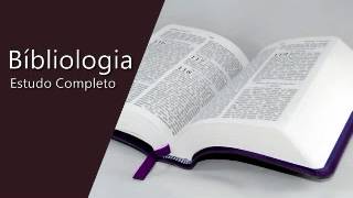 Estudo Completo sobre Bibliologia - Teologia