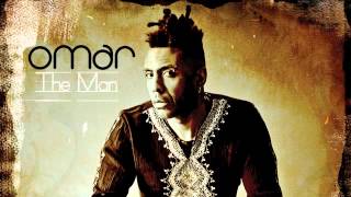 Video thumbnail of "Omar - The Man"