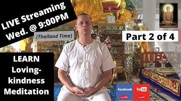 (Group Learning Program) - LEARN Loving-kindness Meditation (Part 2 of 4)