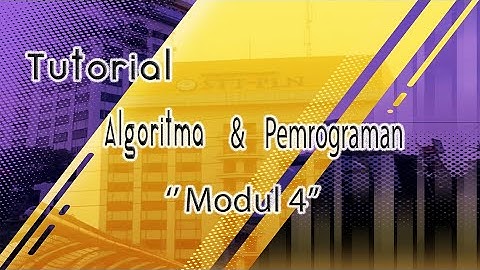 Praktikum AP Modul 4 : Flowchart dan Struktur Penulisan