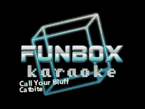 Catbite - Call Your Bluff (Funbox Karaoke, 2021)
