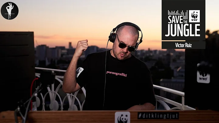 Victor Ruiz DJ Set to #SaveTheJungle with WWF Deut...