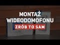 Montaż wideodomofonu