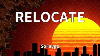 Famous SoFaygo - RELOCATE (Lyrics) Net Worth