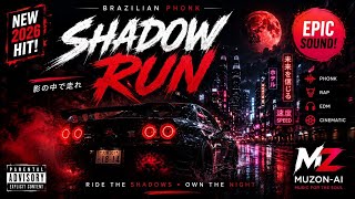 Shadow Run 🔥 | Brazilian Phonk 2026 | Drift Phonk | Night Drive | Bass Boosted | Official Audio