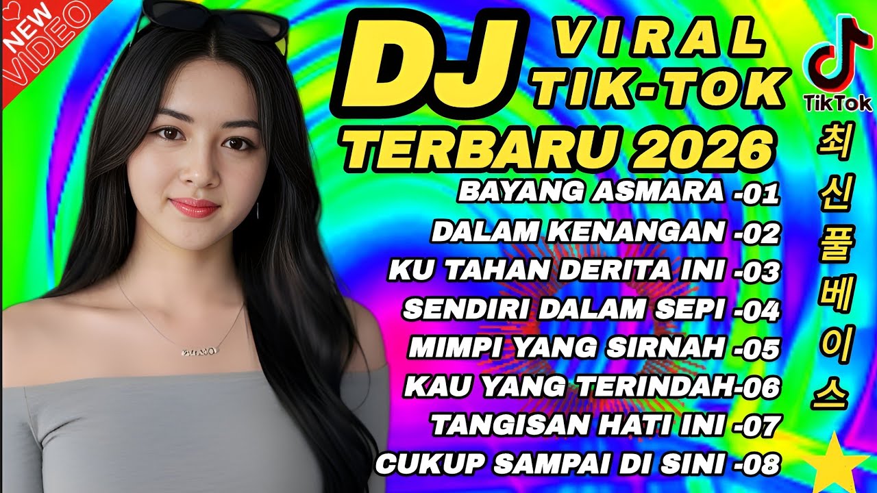 🔥 DJ TERBARU VIRAL TIKTOK 2026 COCOK UNTUK MENEMANI PERJALANAN NONSTOP