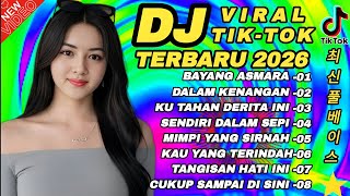 🔥 DJ TERBARU VIRAL TIKTOK 2026 COCOK UNTUK MENEMANI PERJALANAN NONSTOP
