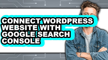 How to Connect Your WordPress Website with Google Search Console in 2025 - Easy Guide