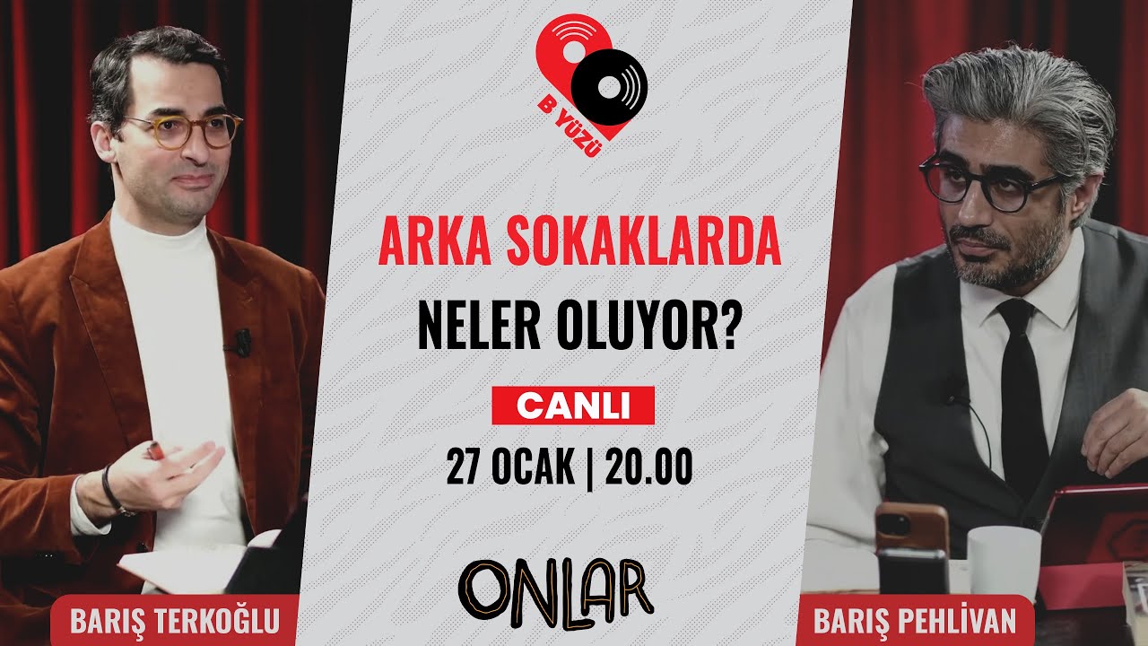 Arka sokaklarda neler oluyor? | B Yüzü | Canlı | 27 Ocak Salı 20:00