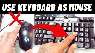 How To Use Keyboard As Mouse Windows 7/10/11