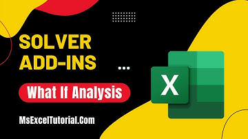 How to Use Solver Add-in in Excel for What If Analysis