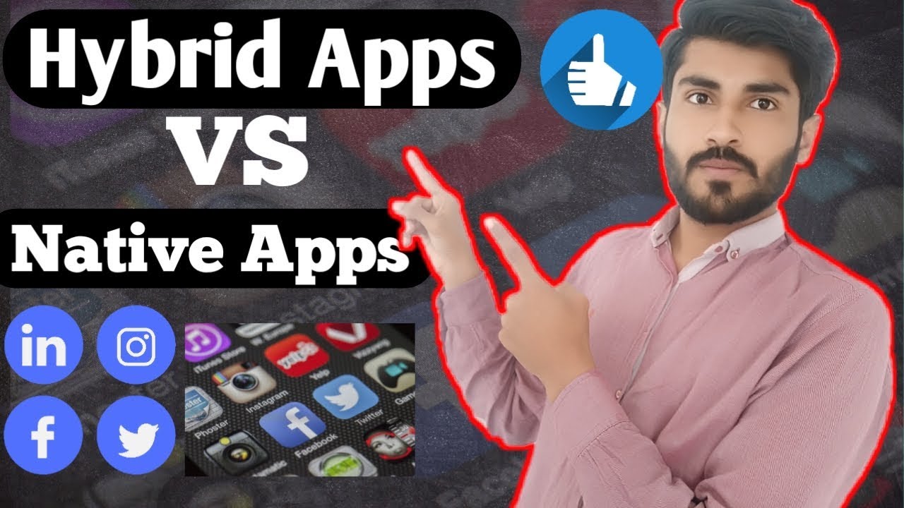Mobile Apps -  Hybrid apps vs Native apps