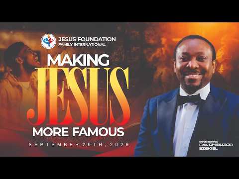 Making Jesus More Famous | Rev. Ezekiel | 20.09.2026