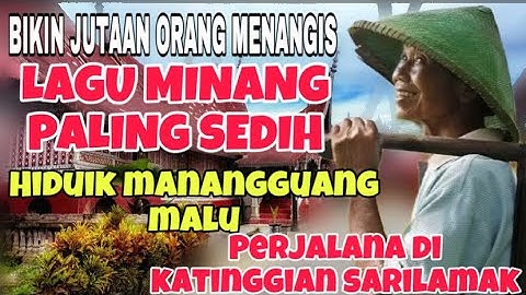 BIKIN NANGIS❗️LAGU MINANG PALING SEDIH HIDUIK MANANGGUANG MALU - PERJALANAN DI KETINGGIAN SARILAMAK
