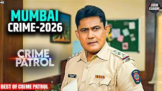#mumbai Crime | Crime Patrol | Crime Show 2026 | Real Crime 2026 | Full Episode | Nayi Kahaniya 2026