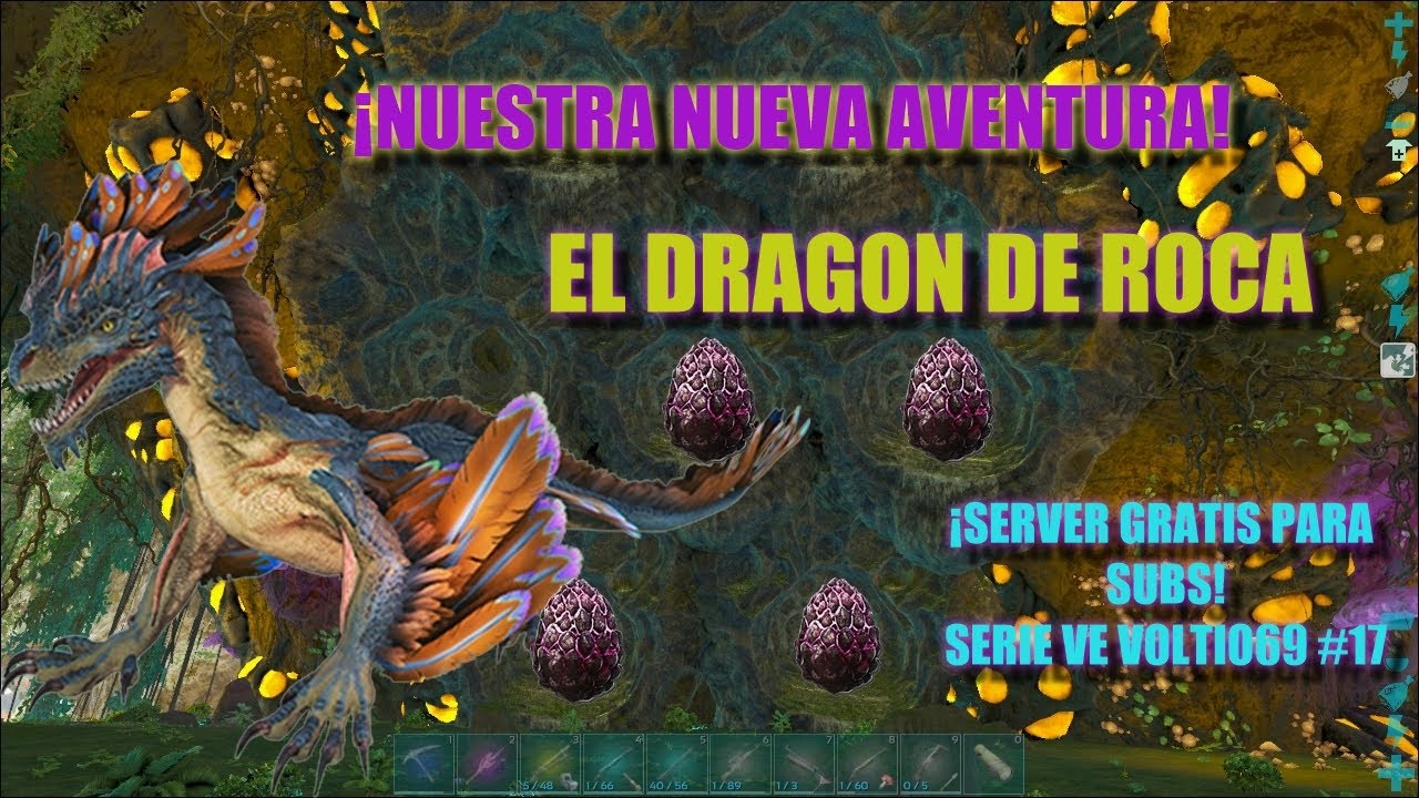 ARK SURVIVAL EVOLVED😍🔥¡EL DRAGON DE ROCA!🔥😍 SERVER PARA SUBS #17 - YouTube