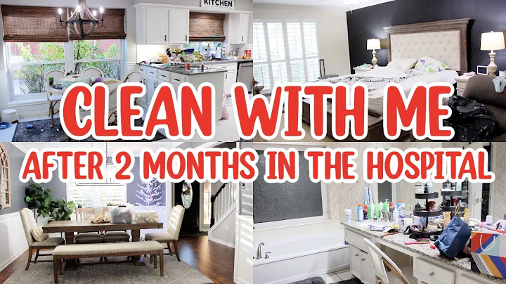 CLEAN WITH ME AFTER MONTHS IN THE HOSPITAL! EXTREM...