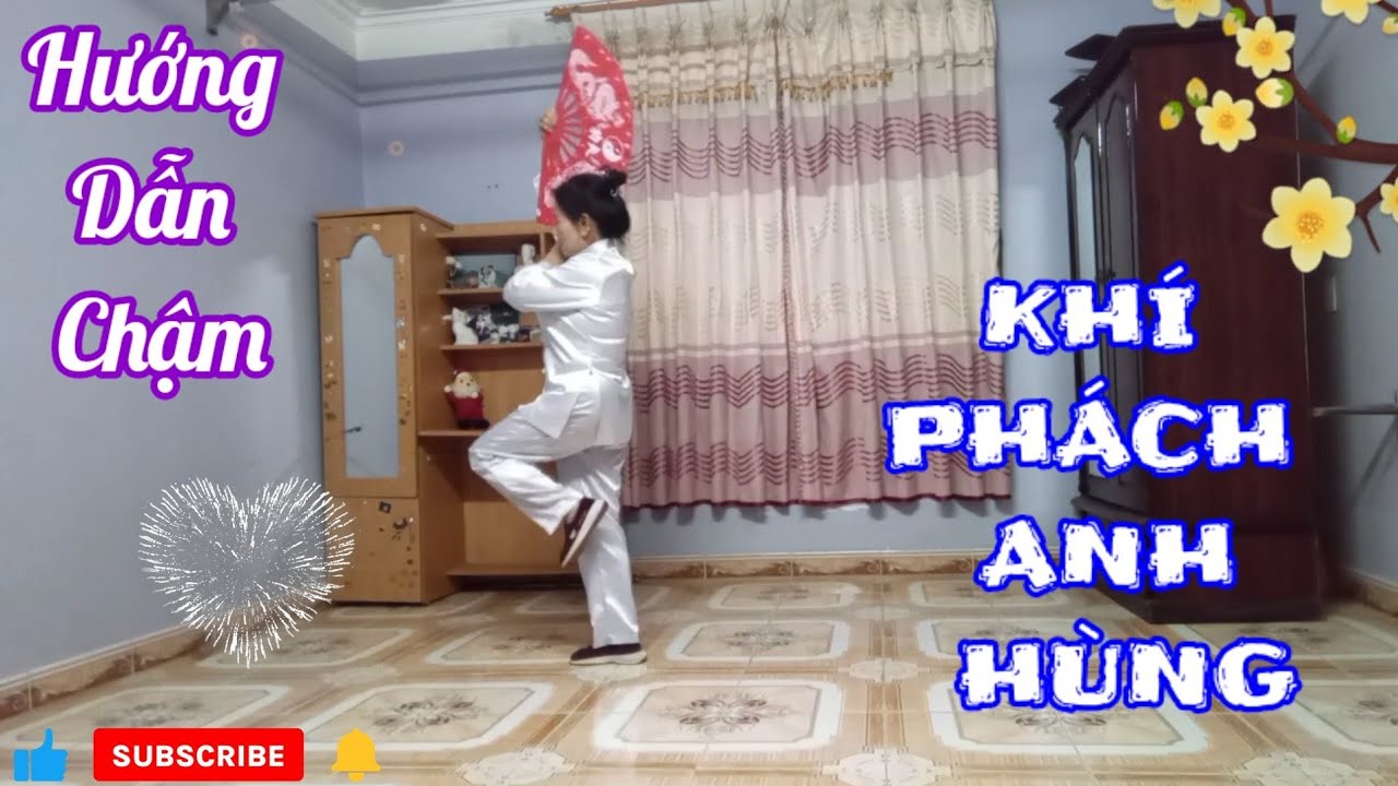 🌺 HƯỚNG DẪN CHẬM 01 🌺 VÕ QUẠT - KHÍ PHÁCH ANH  HÙNG ( Theo Yêu Cầu Bạn Phấn) @ Bích Phạm 02 MK