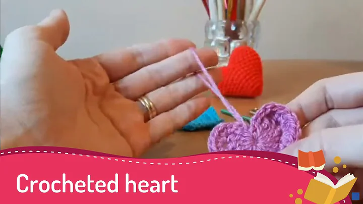 Learn to Crochet a Beautiful Heart