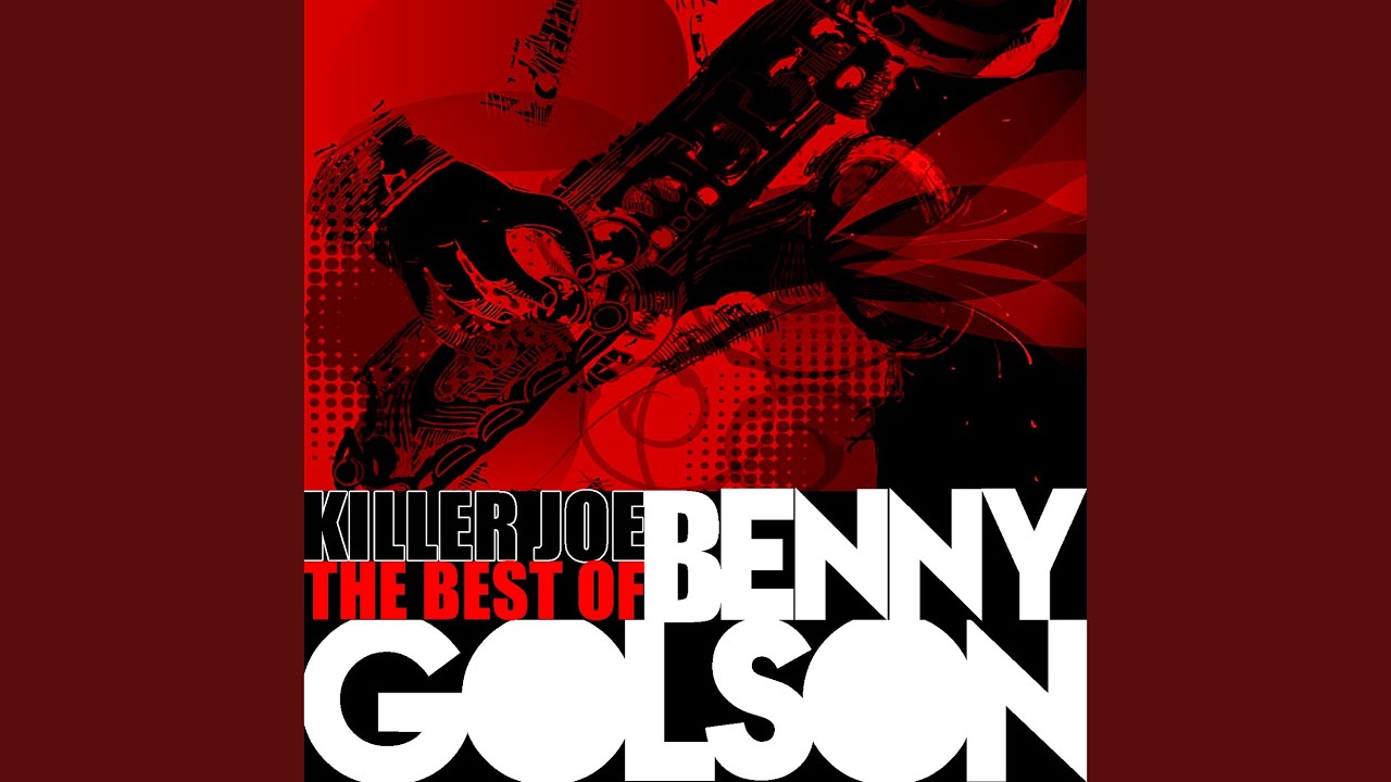 Benny Golson - Killer Joe (Remastered) akkorde
