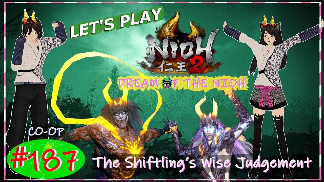 nioh-2-the-shiftling-s-wise-judgement-vtubers-co-op-let-s-play-youtube