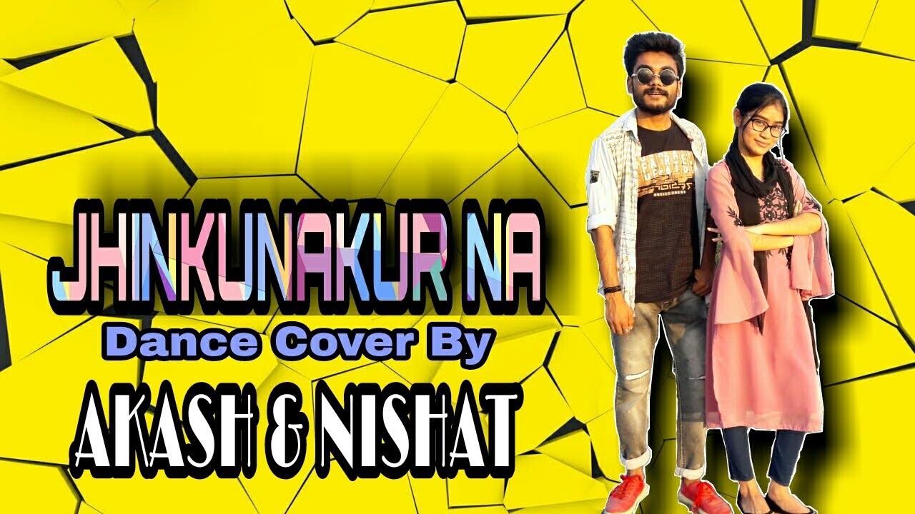 JhinkuNakur Na || Boss Movie Song || Jeet , Shubhashree || Dance Cover By Akash & Nishat ||
