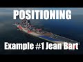 Battleship Central Positioning Example #1 - Jean Bart